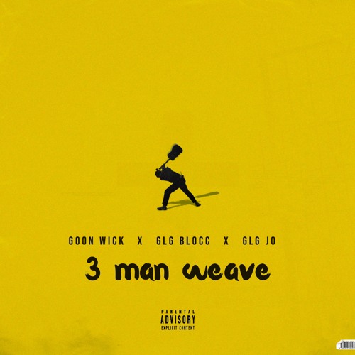 Goon Wick x double0 Blocc x hoodie Jo - 3 Man Weave
