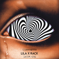 Lila X Rack - Dejavu (Tolis Panagiotou Remix)