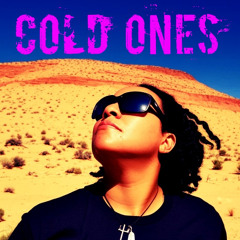 Cold Ones