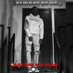 ALWAYS BE ME (PROD. JWAR)