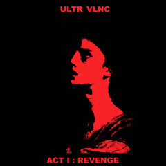 ACT I: REVENGE