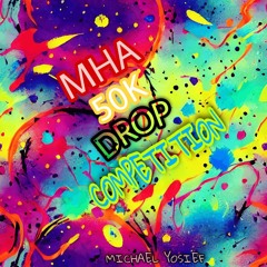 MHA 50K DROP COMPETITION