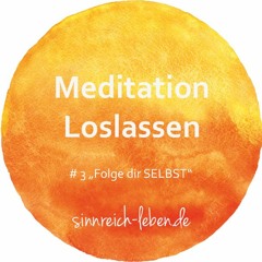 Loslassen - Meditation