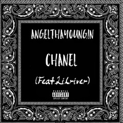 AngelThaYoungin-Chanel(Feat.Lilriver)