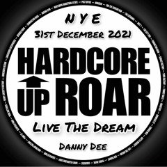 Hardcore Uproar Live The Dream NYE 2021 Cotton Exchange Blackburn