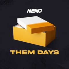 Neno - Them Days