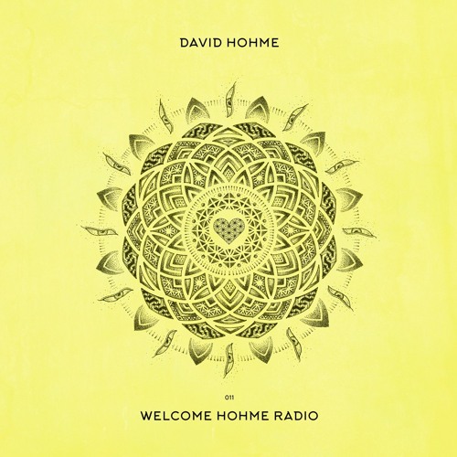 Welcome Hohme Radio 011 // Stay Hohme 006-1