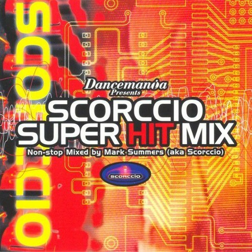 洋楽 Scorccio Super Hit Mix Stream Dancemania Presents SCORCCIO SUPER HIT MIX (Non-stop Mixed