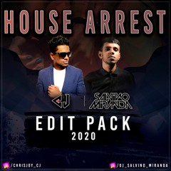 House Arrest Edit Pack 2020 CJ & SaLvino Miranda