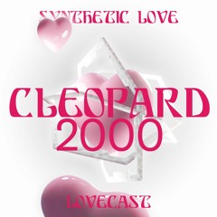 Love Cast 003- Cleopard2000