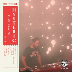 MTT Mixtape #29 by Hysteric (Mothball Record)