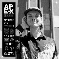 APECAST 049 - DJ Life