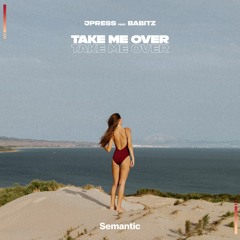 J Press feat. Babitz - Take Me Over