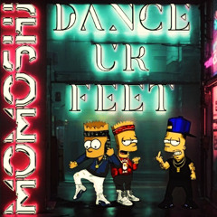 Dance ur Feet (MOMOSHJ Orig.Mix) MOMOSHJ >>> ID 116 [FREE DOWNLOAD]