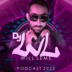 Podcast DjWill leme 2023