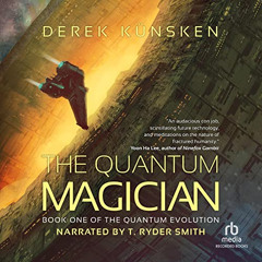 FREE EPUB 📭 The Quantum Magician by  Derek Kunsken,T. Ryder Smith,Recorded Books [EP