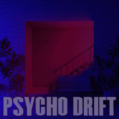 Psycho Drift