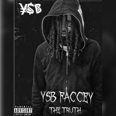 YSB Faccey The Truth