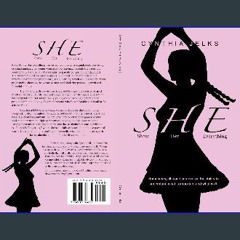 Read ebook [PDF] ⚡ SHE (Show Her Everything) : Sometimes, all a person needs it the ability to und