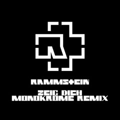 𝐏𝐑𝐄𝐌𝐈𝐄𝐑𝐄 | Rammstein - Zeig Dich (Monokrome Remix) [𝑭𝑹𝑬𝑬 𝑫𝑳]