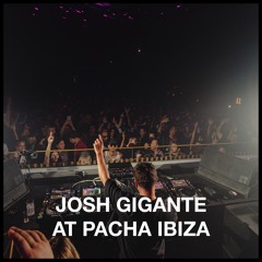 Josh Gigante @ Pacha Ibiza 07.10.25