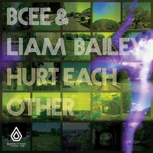 BCee & Liam Bailey - Hurt Each Other - Spearhead Records