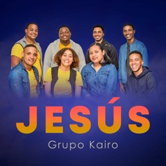 Jesús - Grupo Kairo