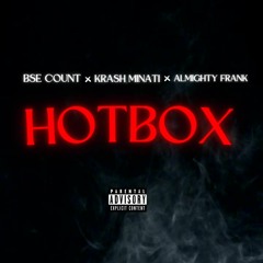 Hot Box Ft. Bse Count & Frank prod. by Krash