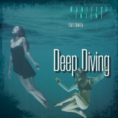 Deep Diving Feat. Manifest Intent