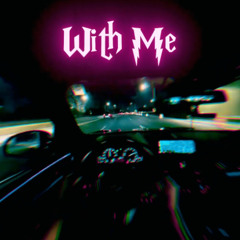 With Me [P. solosxnn]