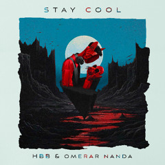 HBB, Omerar Nanda - Stay Cool [Alt Orient]