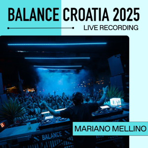 Mariano Mellino: Live From Balance Croatia 2025