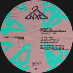 B1 - Kim April - Undress My Soul (Feat. Hæra) (snippet) [What NxT]