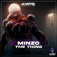 Minzo - The Thing (OUT NOW)