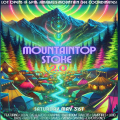 LIVE @ MOUNTAINTOP STOKE 2.0 05.31.25