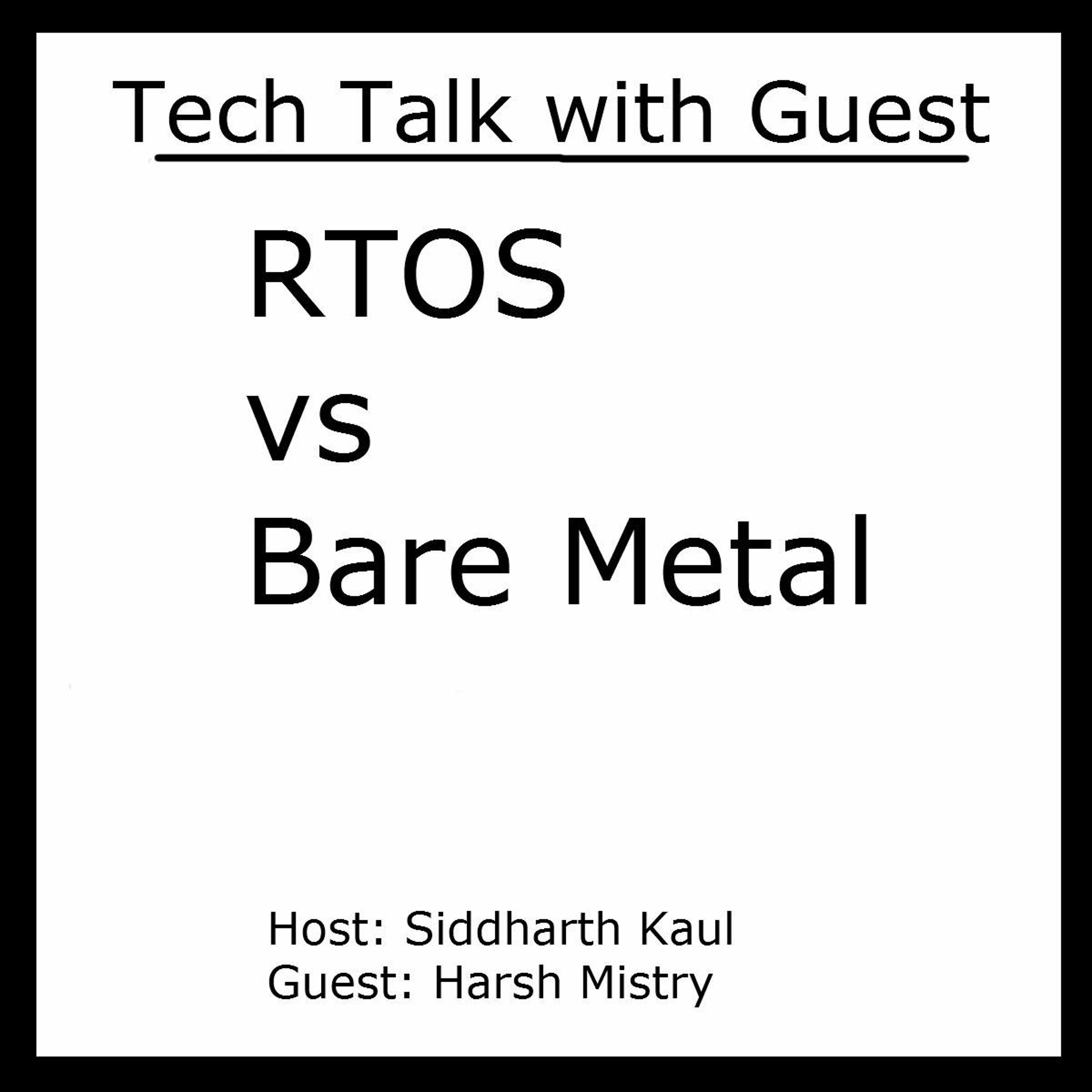 Episode - 9 RTOS vs Bare Metal