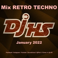 Mix - RETRO - TECHNO - DjHS - January2022