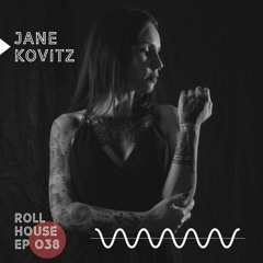 PODCAST 038 - JANE KOVITZ