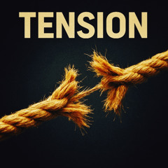 Tension