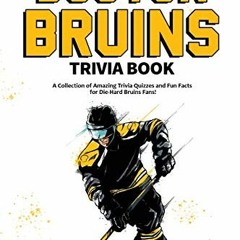 [GET] [KINDLE PDF EBOOK EPUB] The Ultimate Boston Bruins Trivia Book: A Collection of