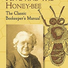 Get PDF Langstroth's Hive and the Honey-Bee: The Classic Beekeeper's Manual by  L. L. Langstroth