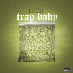I GET THE BAG “TRAP BABY” FREESTYLE
