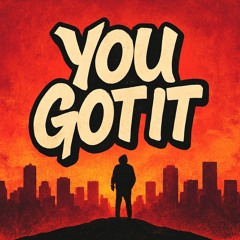 You got it x GvoQuez