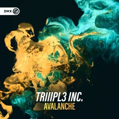 TRIIIPL3 INC. - Avalanche (DWX Copyright Free)