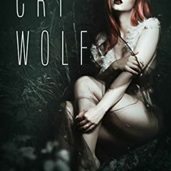 Read pdf Cry Wolf (Claimed by Wolves Book 1) by  Romy Lockhart