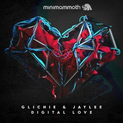 Glichie & Jaylee - Digital Love