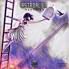 Astroalien - Memories 191 BPM _ AlieNoize Mastering