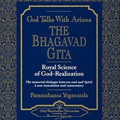 [VIEW] KINDLE PDF EBOOK EPUB God Talks with Arjuna: The Bhagavad Gita (Self-Realizati