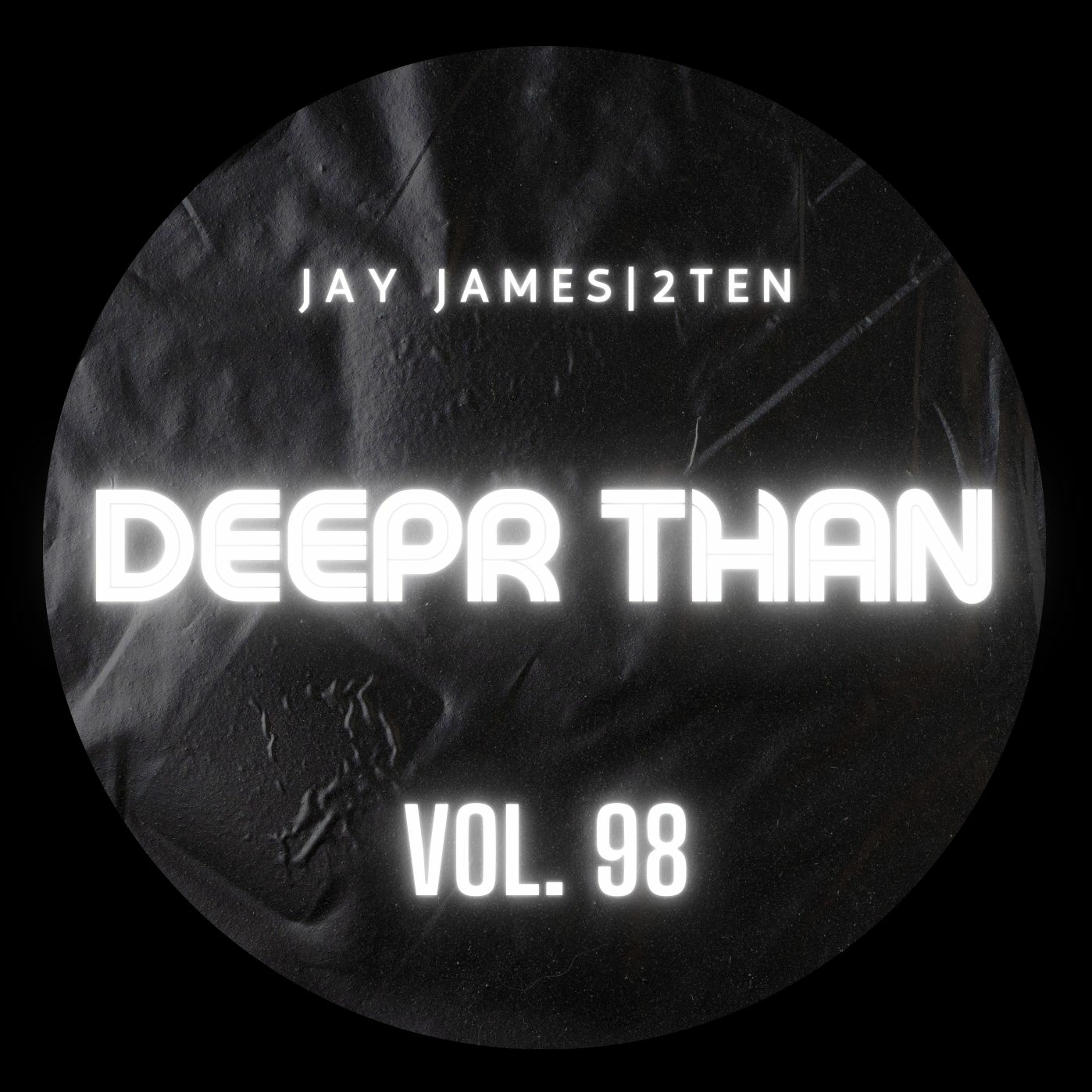 DEEPR THAN VOL.98 (RECORDED LIVE) episode artwork