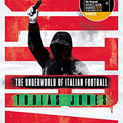 [FREE] EBOOK 📜 Ultra: The Underworld of Italian Football by  Tobias Jones [KINDLE PD